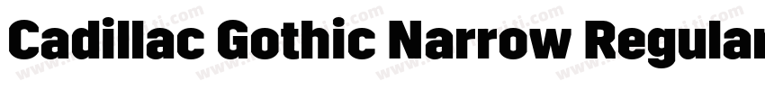 Cadillac Gothic Narrow Regular字体转换